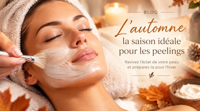 Soin du visage et peeling en automne pour retrouver une peau éclatante à Aix-en-Provence